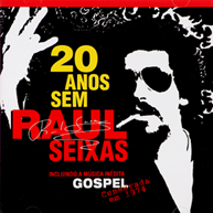 20 Anos sem  Raul Seixas (2009)