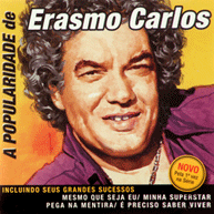 A Popularidade de Erasmo Carlos (2008)