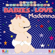 Babies Love: Madonna (2008)