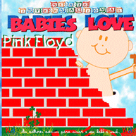 Babies Love: Pink Floyd (2008)