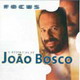 Focus - João Bosco (1999)