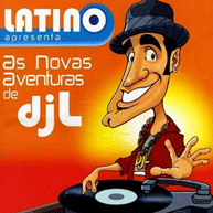 Latino Apresenta: as Novas Aventuras do DJ L
