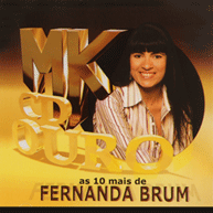MK CD Ouro: As 10 Mais de Fernanda Brum (2004)