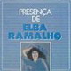 Presença De Elba Ramalho (1981)
