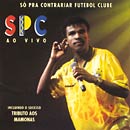 Só Pra Contrariar Futebol Clube - Spc Ao Vivo (1996)