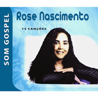 Som Gospel: Rose Nascimento (2009)