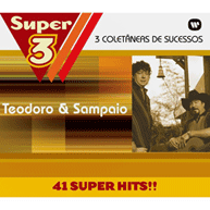 Super 3: Teodoro & Sampaio (CDs) (2008)