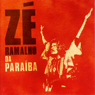 Zé Ramalho da Paraíba (Duplo)
